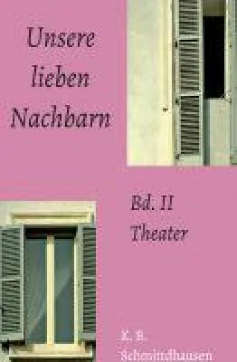 Bild: Unsere lieben Nachbarn - Band 2 der Reihe rund um das Leben mit Nachbarn