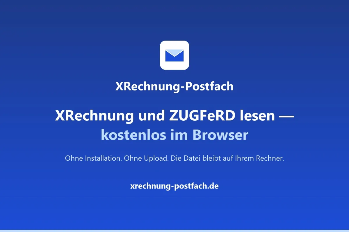 XRechnung und ZUGFeRD kostenlos im Browser lesen — ohne Installation (© Robert Holzinger)