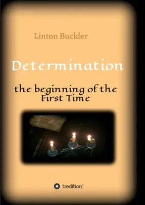 Bild: Determination - the beginning of the First Time - Fantasy-Roman aus der goldenen Zeit der Piraten