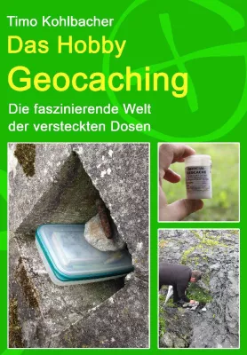 Neues Geocaching Buch für Einsteiger Bild: Neues Geocaching Buch für Einsteiger