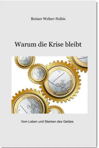 Neuerscheinung: Warum die Krise bleibt Bild: Neuerscheinung: Warum die Krise bleibt
