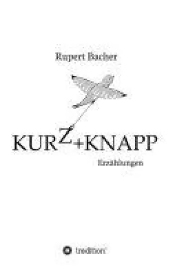 Bild: KURZ&KNAPP - Kurze Erzählungen rund um Beziehungen