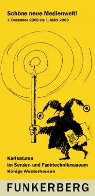 Bild: „Schöne neue Medienwelt“ - Karikaturen im Sender- und Funktechnikmuseum Königs Wusterhausen