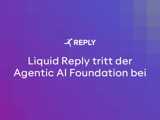 Liquid Reply tritt der Agentic AI Foundation (AAIF) bei Bild: Liquid Reply tritt der Agentic AI Foundation (AAIF) bei