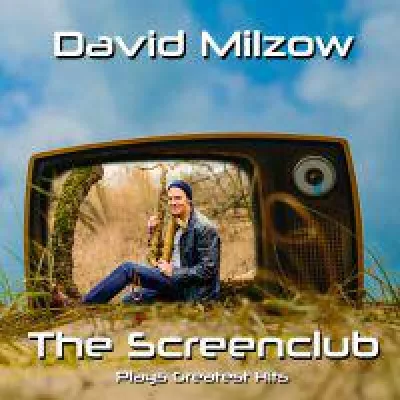 Bild: "The Screenclub Plays Greatest Hits": das neue Album mit der Topband um Saxophonist David Milzow