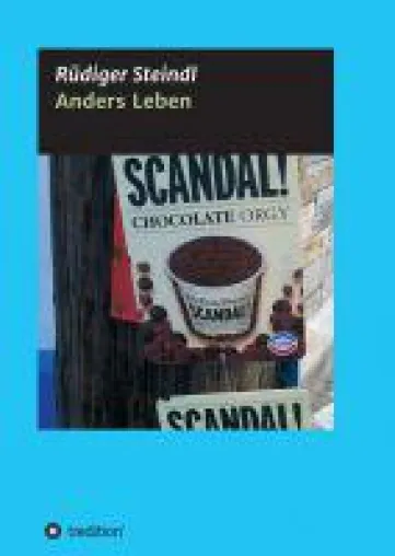 Bild: Anders Leben - Roman rund um das Leben im post-faktischen Zeitalter