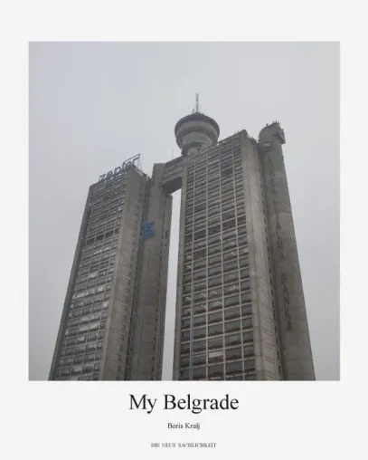 Bild: Boris Kralj: My Belgrade - Ausstellung und Buchpräsentation