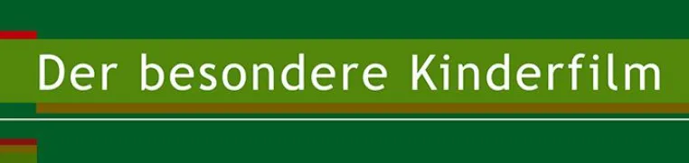 Die Initiative „Der besondere Kinderfilm“ sucht nach originären Ideen für Kinderfilme Bild: Die Initiative „Der besondere Kinderfilm“ sucht nach originären Ideen für Kinderfilme