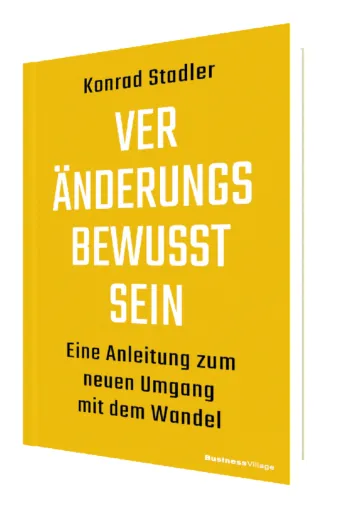 Bild: Veränderungsbewusstsein - Eine Anleitung zum neuen Umgang mit dem Wandel