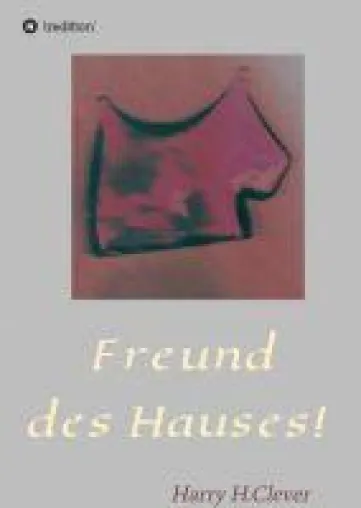 Bild: Freund des Hauses! - Ratgeber zur Haltung von Haustieren