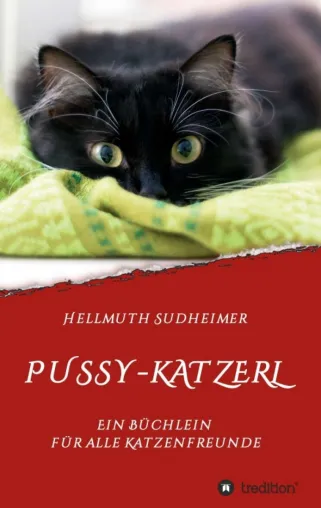 Bild: Pussy-Katzerl - Ein entzückend unterhaltsames Büchlein für alle Katzenfreunde