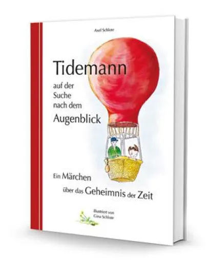 Bild: Auf der Suche nach dem Augenblick - Ein inspirierendes Märchen über das Geheimnis der Zeit