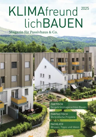 Wegweiser für zukunftsgerechtes Bauen und Sanieren - „Klimafreundlich Bauen 2025“ erschienen Bild: Wegweiser für zukunftsgerechtes Bauen und Sanieren - „Klimafreundlich Bauen 2025“ erschienen