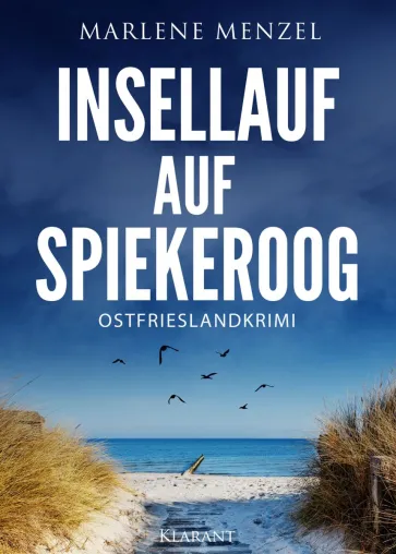 Bild: Neuerscheinung: Ostfrieslandkrimi "Insellauf auf Spiekeroog" von Marlene Menzel im Klarant Verlag
