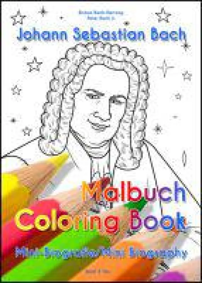 Das Bach-Malbuch bietet die wahrscheinlich kürzeste Bach-Kurzbiografie in Deutsch und Englisch.