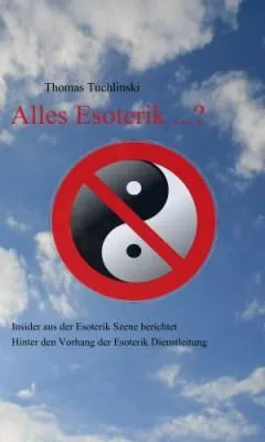 Bild: Buchvorstellung: Alles Esoterik ...? Hinter den Kulissen der Esoterik
