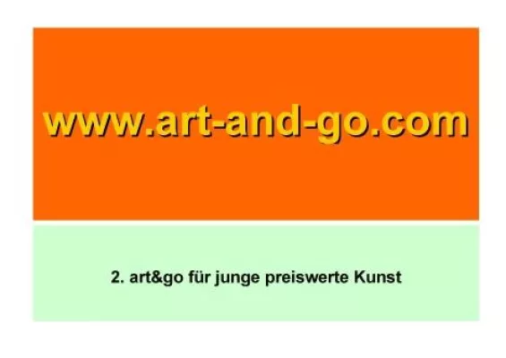 Bild: Das KUNST-PORTAL art&go eröffnet das Jahr 2012 mit wunderbarer neuer, preiswerter Kunst
