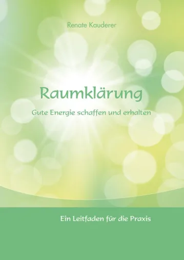 Bild: Raumklärung - Gute Energie schaffen und erhalten