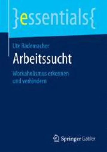 Bild: Wenn die Arbeit einen nicht mehr loslässt – Arbeitssucht erkennen und verhindern