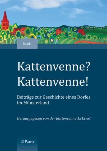 Bild: Dorfgeschichte im Münsterland: „Immer wieder zog es uns nach Kattenvenne ...“