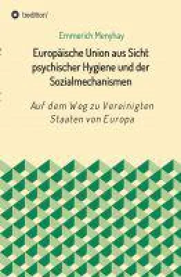 Bild: Europäische Union aus Sicht psychischer Hygiene und der Sozialmechanismen - Aufdeckung tieferer Zusammen