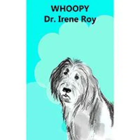 Bild: Buch Whoopy der Autorin Dr. Irene Roy: Ein Hund erzählt seine Lebensgeschichte