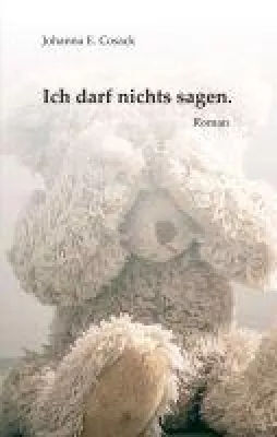 Bild: Ich darf nichts sagen. - Eine junge Frau stellt sich den Dämonen ihrer Vergangenheit