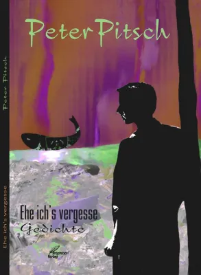 Bild: Ehe ich's vergesse - neue Gedichte