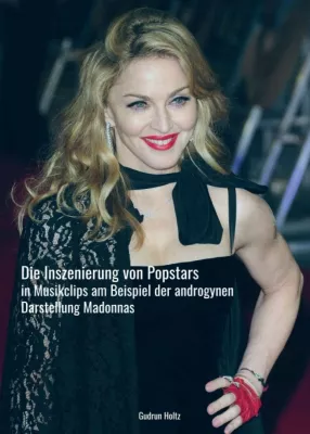 Bild: Die Inszenierung von Popstars in Musikclips - Musikwissenschaftliches Sachbuch