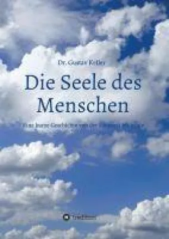 Bild: Die Seele des Menschen - eine kurze Geschichte von der Steinzeit bis heute