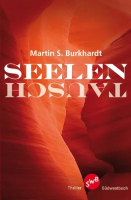 Bild: Seelentausch - Horrorthriller von Martin S. Burkhardt