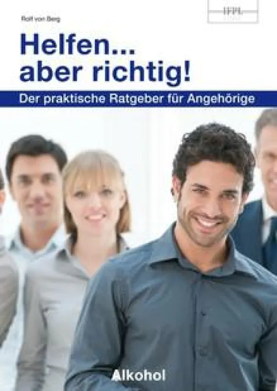 Praktischer Ratgeber für Angehörige