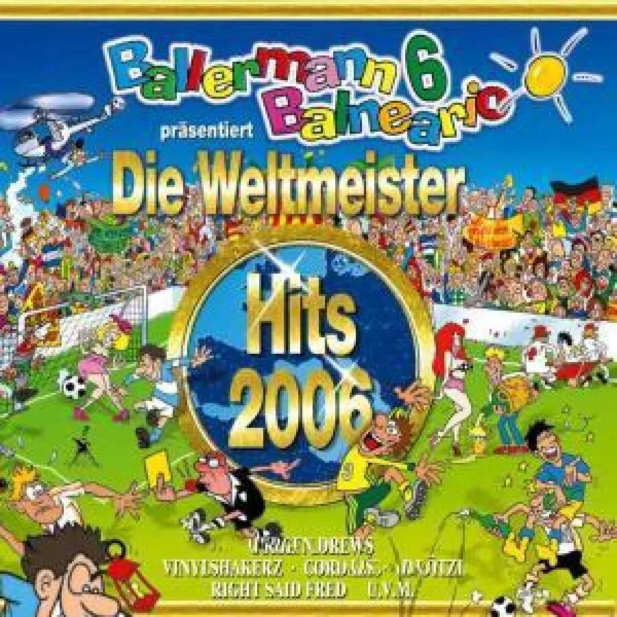 Ballermann 6 Balneario präsentiert - Die Weltmeister Hits 2006