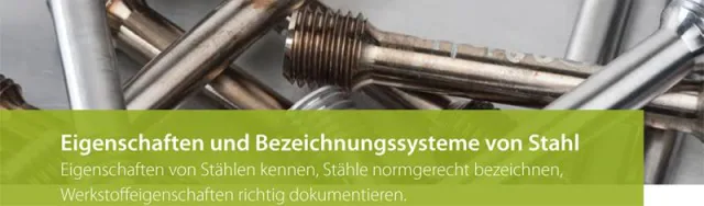Seminar: Eigenschaften & Bezeichnungssysteme von Stahl – Normgerecht dokumentieren & Prüfzeugnisse erstellen Bild: Seminar: Eigenschaften & Bezeichnungssysteme von Stahl – Normgerecht dokumentieren & Prüfzeugnisse erstellen