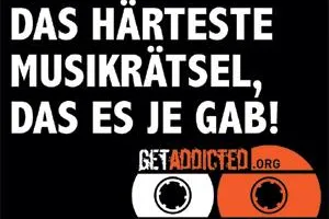 Bild: ADDICTZINE PRÄSENTIERT: „DAS HÄRTESTE MUSIKRÄTSEL DER WELT!“