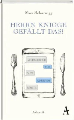 Bild: Rezension: "Herrn Knigge gefällt das" - Max Scharnigg