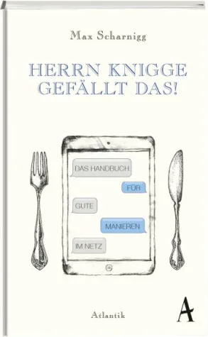 Bild: Rezension: "Herrn Knigge gefällt das" - Max Scharnigg