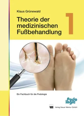 Bild: Neuerscheinung: "Theorie der medizinischen Fußbehandlung Band 1"