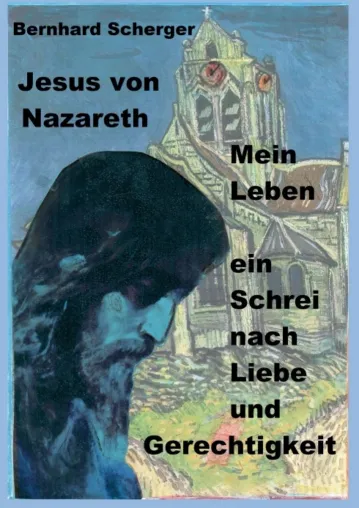 Mein Leben - ein Schrei nach Gerechtigkeit und Liebe - Ein historisch-christlicher Roman Bild: Mein Leben - ein Schrei nach Gerechtigkeit und Liebe - Ein historisch-christlicher Roman