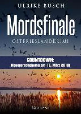Neuerscheinung: Ostfrieslandkrimi "Mordsfinale" von Ulrike Busch im Klarant Verlag Bild: Neuerscheinung: Ostfrieslandkrimi "Mordsfinale" von Ulrike Busch im Klarant Verlag