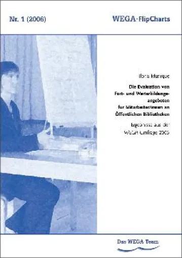 WEGA-FlipCharts: Evaluation in der bibliothekarischen Fortbildung Bild: WEGA-FlipCharts: Evaluation in der bibliothekarischen Fortbildung