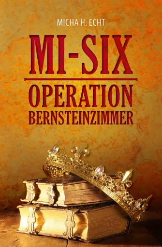 Der MI6, das Bernsteinzimmer und von Stauffenberg. Verschwörung oder Wahrheit? Jetzt als E-Book Bild: Der MI6, das Bernsteinzimmer und von Stauffenberg. Verschwörung oder Wahrheit? Jetzt als E-Book