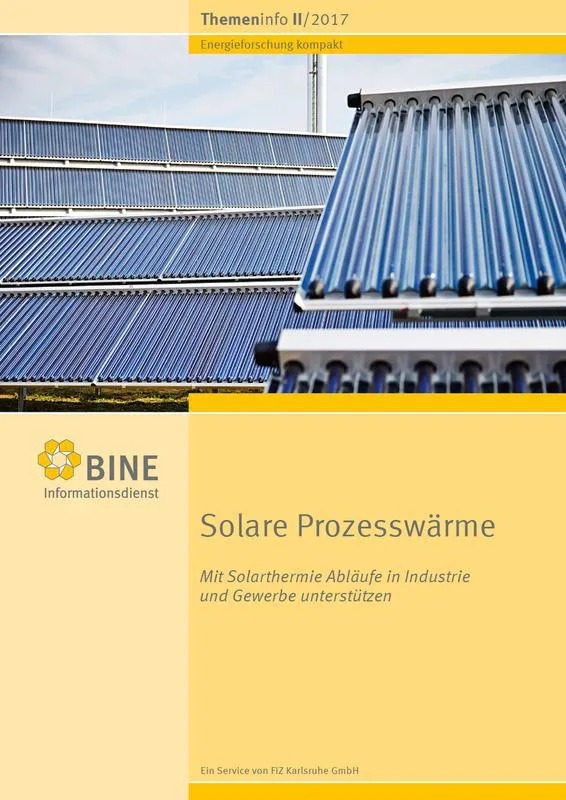 The BINE-Themeninfo brochure “Solar process heat