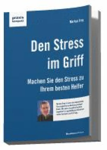 Bild: Neuerscheinung: "Den Stress im Griff" von Markus Frey