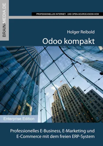 Bild: Odoo kompakt – Professionelles E-Business, E-Marketing und E-Commerce mit dem freien ERP-System