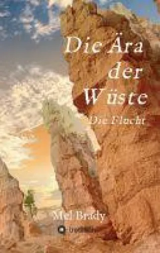 Bild: Die Ära der Wüste - Erster Teil einer spannenden, neuen Roman-Reihe