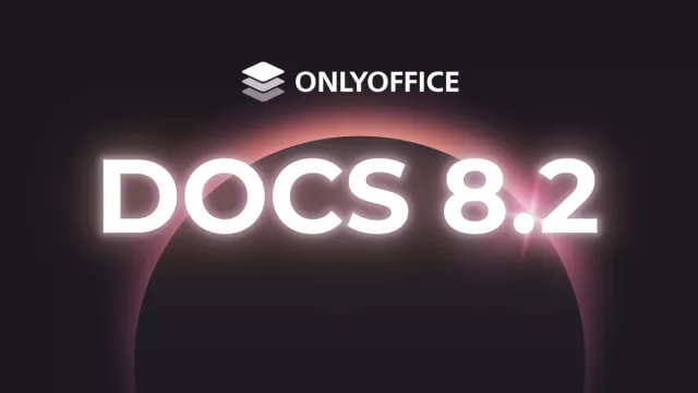 Bild: ONLYOFFICE Docs 8.2 veröffentlicht