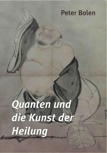 Bild: Warum und wie die Quantenheilung wirkt