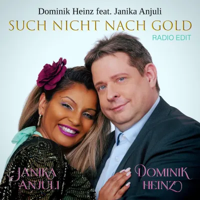 Bild: Such nicht nach Gold - der neue Duettsong von Dominik Heinz featuring Janika Anjuli 