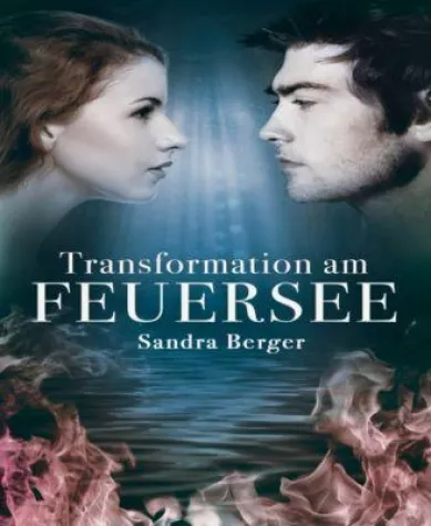 Bild: Neues Romantasy Buch 'Transformation am Feuersee'